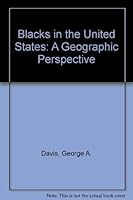 Blacks in the United States: A geographic perspective 0395140668 Book Cover