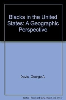 Blacks in the United States: A geographic perspective