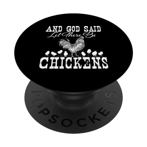 And God Said Let There Be Chickens - Farm Animal Farming PopSockets Swappable PopGrip, Black