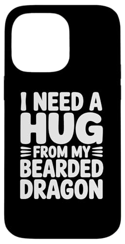 Funny I Need A Hug from my Bearded Dragons �X�}�z�P�[�X iPhone 14 Pro Max �p