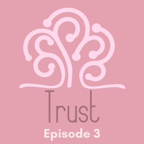 Trust: Episode 3