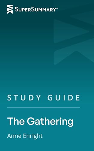 Study Guide: The Gathering by Anne Enright (SuperSummary)