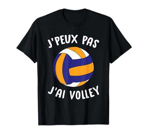 'peux pas je ai volley