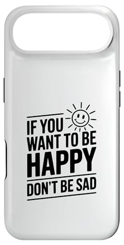 If You Want To Be Happy Don't Be Sad ���`�x�[�V�����̈��p �X�}�z�P�[�X iPhone Air �p