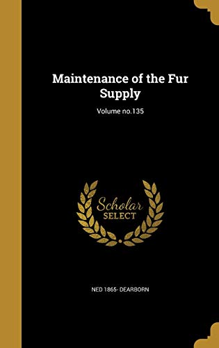 Maintenance of the Fur Supply; Volume no.135