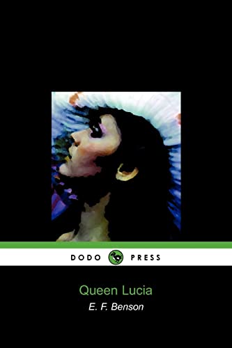Queen Lucia (Dodo Press)