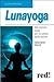Lunayoga. Gli Esercizi Yoga Per La Salute Della Donna - 3