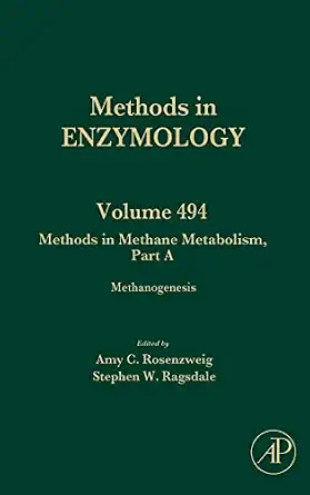 Methods in Methane Metabolism, Part A: Methanogenesis (Volume 494) book cover