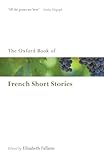 The Oxford Book of French Short Stories (Oxford Books of Prose & Verse)