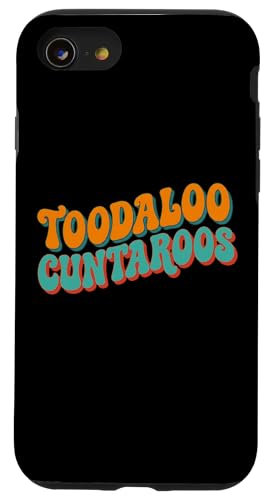 Toodaloo Cuntaroos ���g�� �g�� ��� �ʔ��� ���t ���� �X�}�z�P�[�X iPhone SE (2020) / 7 / 8 �p
