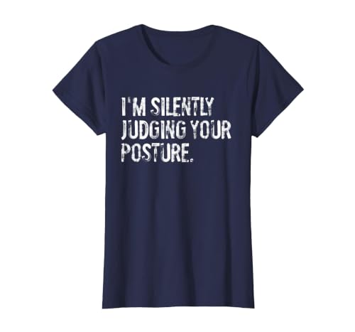I'm Silently Judging Your Posture Funny Chiropractor T-Shirt, Women, Navy Blue, Medium