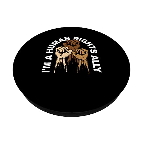 Im a Human Rights Ally Anti Racist Independence PopSockets Swappable PopGrip, Black - Image 2