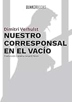 Nuestro corresponsal en el vacío