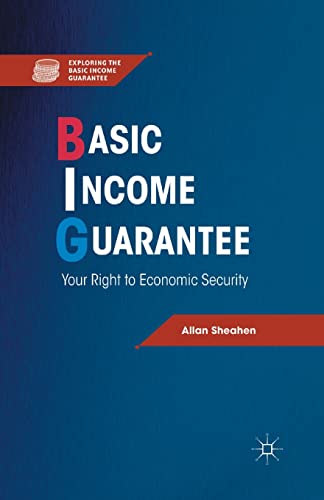Basic Income Guarantee: Your Right to Economic Security (Exploring the Basic Income Guarantee) view 2