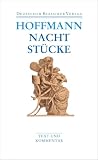 Nachtstücke / Klein Zaches genannt Zinnober / Prinzessin Brambilla / Werke 1816-1820: Werke 1816-1820. Text und Kommentar (DKV Taschenbuch)