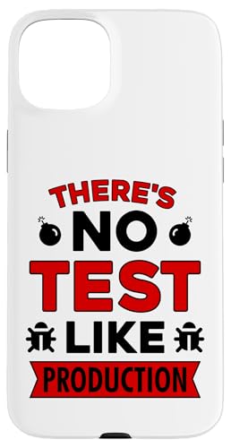 There's No Test Like Production - �J���Ҍ���QA�e�X�^�[�f�U�C�� �X�}�z�P�[�X iPhone 15 Plus �p