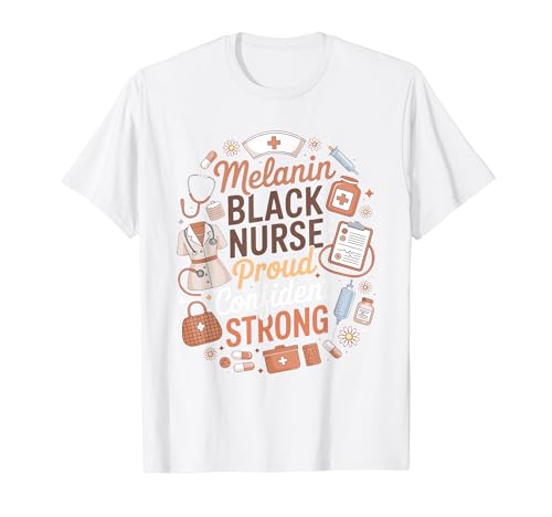 Melanin Black Nurse Proud Confident Strong �i�[�X�ւ�A�� T�V���c