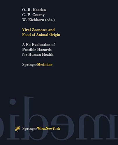 Viral Zoonoses and Food of Animal Origin: A Re-Evaluation of Possible Hazards for Human Health (ARCHIVES OF VIROLOGY SUPPLEMENT)