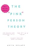 The Pink Person Theory