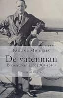 De vatenman: Bernard van Leer (1883-1958) 9025415369 Book Cover