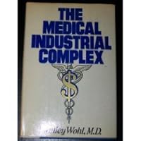 Medical Industrial Complex 0517553511 Book Cover