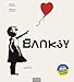 Banksy - Die Kunst der Straße im großen Bildband: Eine einzigartige Timeline seiner Werke in aktualisierter Neuauflage der Kunst günstig Kaufen-Banksy - Die Kunst der Straße im großen Bildband: Eine einzigartige Timeline seiner Werke in aktualisierter Neuauflage