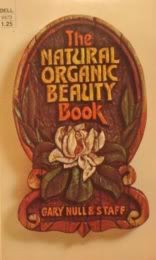 The Natural Organic Beauty Book, (The Health library)