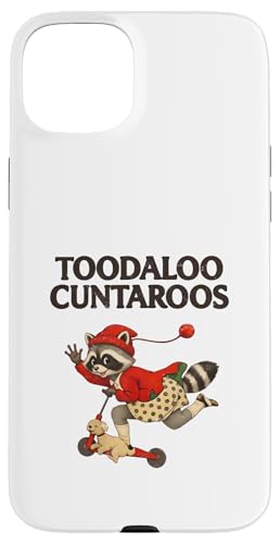 Toodaloo Cuntaroos Funny Sarcastic Retro Humor Raccoon Meme �X�}�z�P�[�X iPhone 15 Plus �p