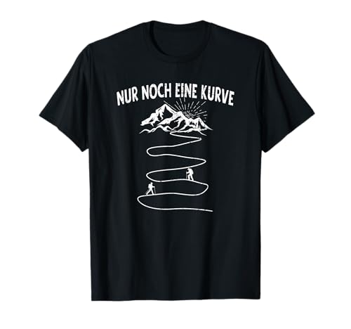 Nur noch eine Kurve Cool Trekking Nordic Walking Pilgern T-Shirt