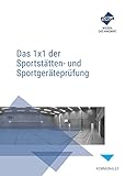 Das 1x1 der Sportstätten- und Sportgeräteprüfung