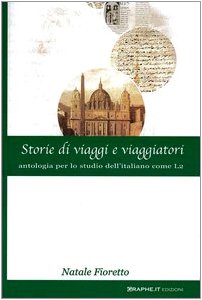 Paperback Storie Di Viaggi E Viaggiatori: Antologia Per Lo Studio Dell'italiano Come L2 [Italian] Book
