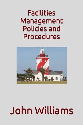Facilities Management Policies and Procedures