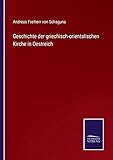 Geschichte der griechisch-orientalischen Kirche in Oestreich