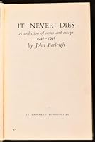 It never dies: a collection of notes and essays, 1940-1946 B0006DA8Q2 Book Cover