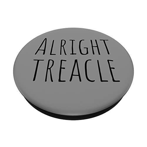 Alright Treacle Cool Retro Cockney London Slang Sayings PopSockets Swappable PopGrip, Black - Image 2