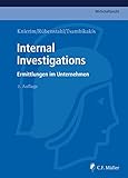  Internal Investigations: Ermittlungen im Unternehmen (C.F. Müller Wirtschaftsrecht)
