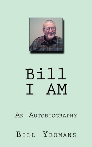 Bill I Am: An Autobiography
