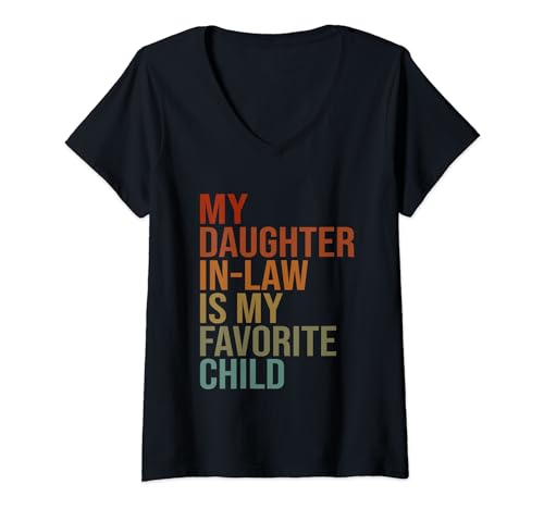 Femme My Daughter In Law Is My Favorite Child Fête des Pères Rétro T-Shirt avec Col en V
