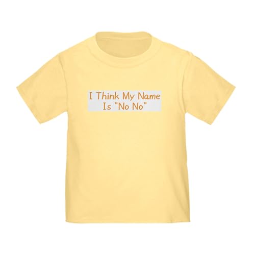 CafePress I Think My Name is No No Toddler T Shirt Toddler Graphic Tee, 100% Cotton Daffodil Yellow