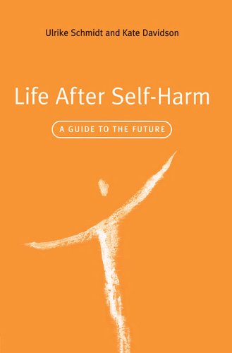 Life After Self-Harm: A Guide to the Future