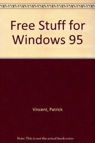 FREE $TUFF for Windows 95: Your Guide to Getting Tons of Valuable Windows 95 Goodies      Paperback – February 5, 1996