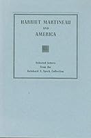 Harriet Martineau and America: Selected Letters from the Reinhard S. Speck Collection B000IZDZY0 Book Cover