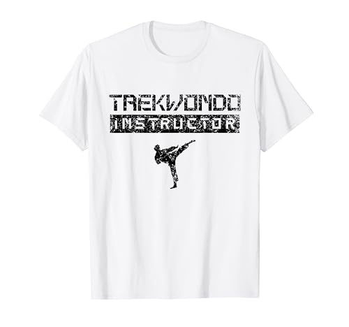 Taekwondo Instructor Tae Kwon Do Martial Arts Fighter T-Shirt