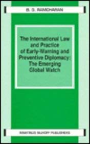 The International Law and Practice of Early-Warning and Preventive Diplomacy:The Emerging Global Watch
