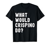 What Would Crispino Do? Birthday Name Funny