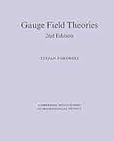 Gauge Field Theories (Cambridge Monographs on Mathematical