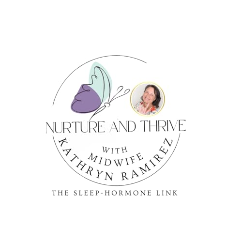 The Sleep-Hormone Link: Practical Wisdom from a Midwife (UNCUT) cover art