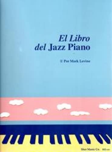 LEVINE Mark - El Piano de Jazz (Metodo) para Piano (Ed.Español)
