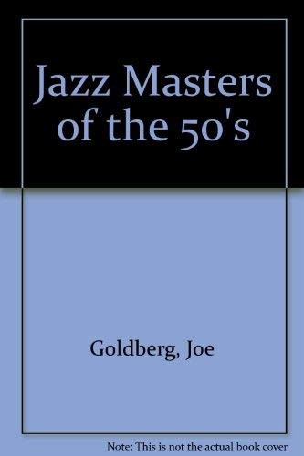 Jazz Masters Of The Fifties 0306760312 Book Cover