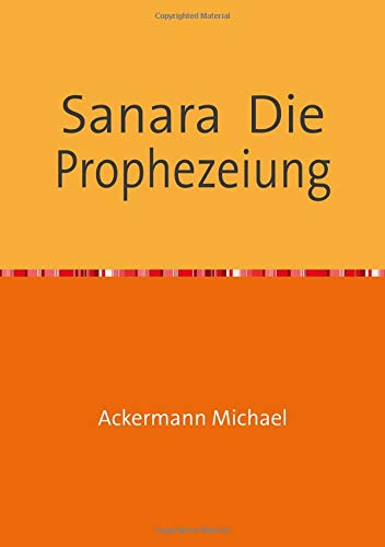 Sanara Die Prophezeiung